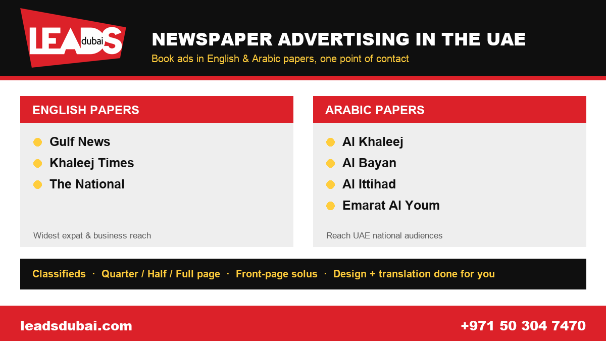 Newspaper advertising in the UAE: English papers (Gulf News, Khaleej Times, The National) and Arabic papers (Al Khaleej, Al Bayan, Al Ittihad, Emarat Al Youm), with classified, quarter, half and full-page options