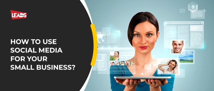 How to use Social media for your small business?