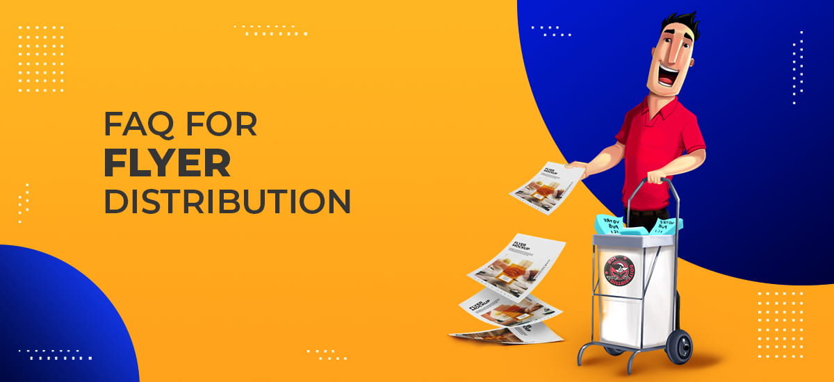 FAQ-Flyer-Distribution Flyer Distribution FAQ