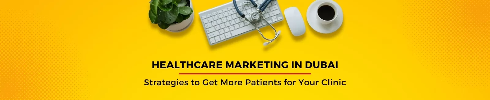 LD Services Banner for Healthcare Marketing in Dubai